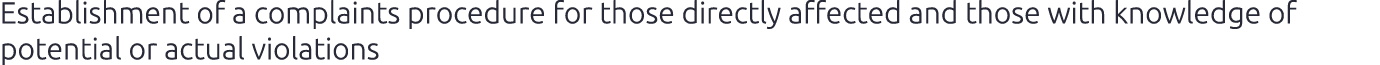 Establishment of a complaints procedure for those directly affected and those with knowledge of potential or actual v...