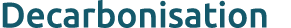Decarbonisation
