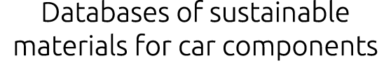 Databases of sustainable materials for car components 