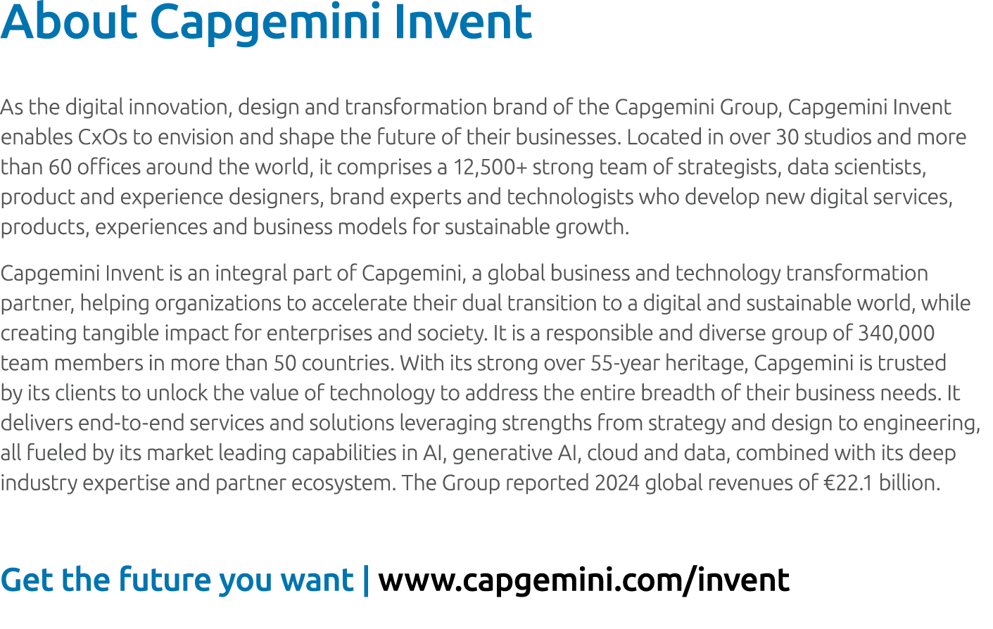 About Capgemini Invent As the digital innovation, design and transformation brand of the Capgemini Group, Capgemini I...