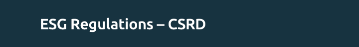 ESG Regulations – CSRD