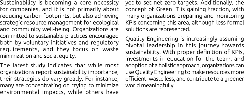 Sustainability is becoming a core necessity for companies, and it is not primarily about reducing carbon footprints, ...