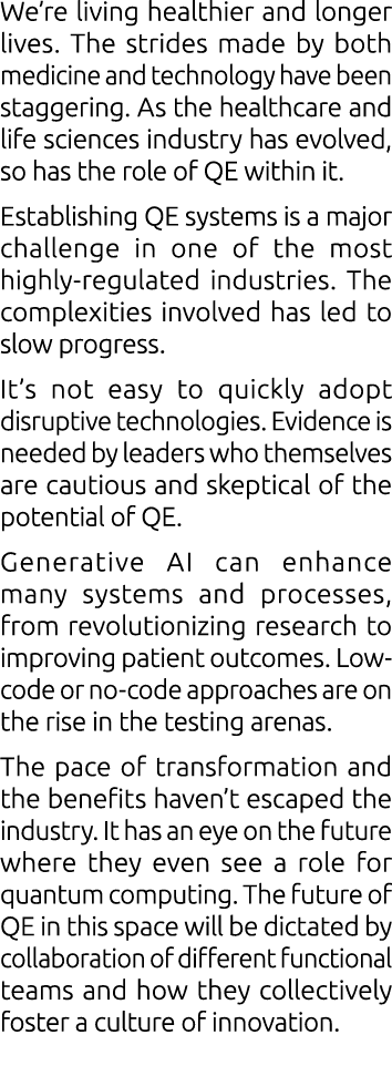 We’re living healthier and longer lives. The strides made by both medicine and technology have been staggering. As th...