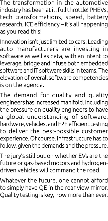 The transformation in the automotive industry has been at it, full throttle! PHEVs, tech transformations, speed, batt...